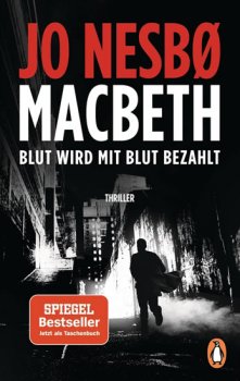 Macbeth : Blut wird mit Blut bezahlt