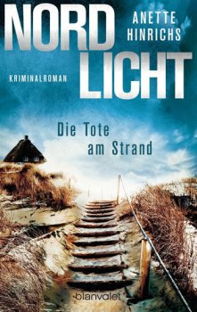 Nordlicht - Die Tote am Strand : Kriminalroman