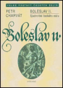 Boleslav II. / Sjednotitel českého státu