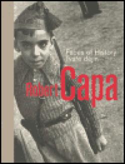 Robert Capa - Tváře dějin / Faces of History
