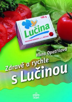 Zdravě a rychle s Lučinou