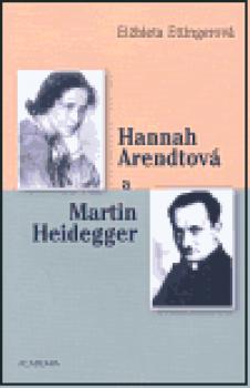 Hannah Arendtová a Martin Heidegger