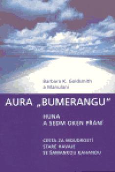 Aura „Bumerangu“  - huna a sedm oken přání