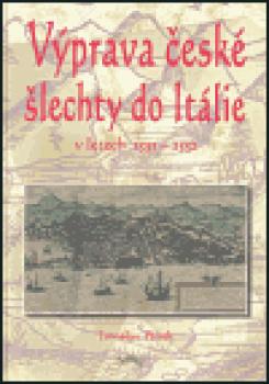 Výprava české šlechty do Itálie v letech 1551 - 1552