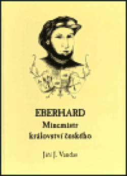 Eberhard - Mincmistr království českého