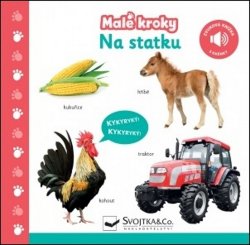 Malé kroky - Na statku