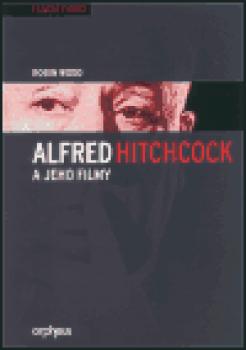 Alfred Hitchcock a jeho filmy