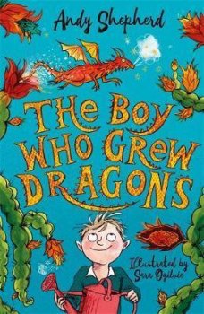 The Boy Who Grew Dragons (The Boy Who Grew Dragons 1)