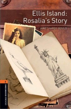 Oxford Bookworms Library 2 Ellis Island: Rosallia´s Story with Audio Mp3 Pack, New