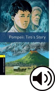 Oxford Bookworms Library 1 Pompei: Tiro´s Story with Audio Mp3 Pack, New