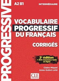 Vocabulaire progressif du français - Niveau intermédiaire - Corrigés - 3eme édition