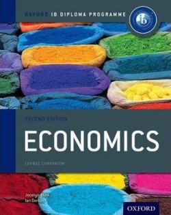 Oxford IB Diploma Programme: Economics Course Companion