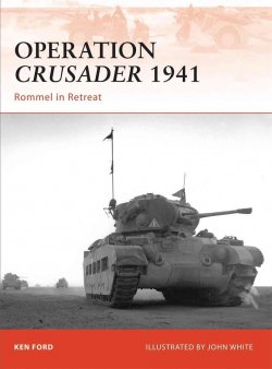 Operation Crusader 1941 : Rommel in Retreat