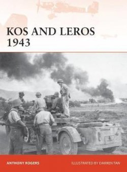 Kos and Leros 1943 : The German Conquest of the Dodecanese