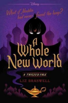 A Whole New World : A Twisted Tale