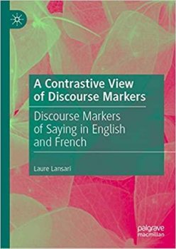 A Contrastive View of Discourse Markers: Discourse Markers of Saying