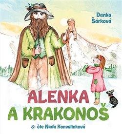 Alenka a Krakonoš - CDmp3 (Čte Naďa Konvalinková)
