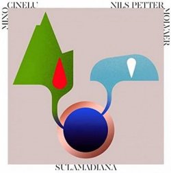 Mino Cinelu,Nils Petter Molvaer: SuluMadiana - 2 LP
