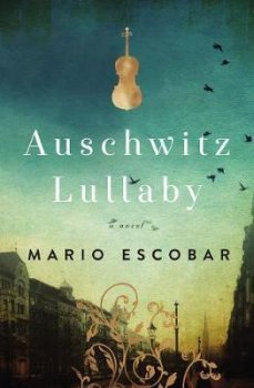 Auschwitz Lullaby : A Novel