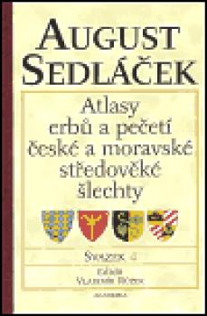 Atlasy erbů a pečetí české a moravské středověké šlechty, sv.4