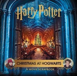 Harry Potter - Christmas at Hogwarts: A Movie Scrapbook