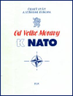 Od Velké Moravy k NATO