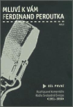 Mluví k vám Ferdinand Peroutka - 1. díl