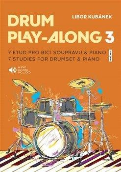 Drum Play-Along 3 - 7 etud pro bicí soupravu & piano