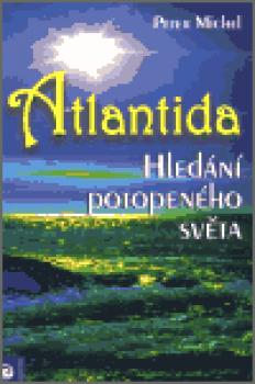 Atlantida - hledání potopeného světa