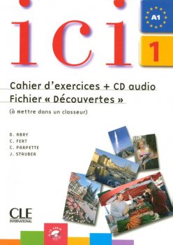 Ici 1/A1 Cahier d´exercices + CD Fichier 