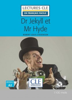 Dr Jekyll et Mr Hyde - Niveau 2/A2 - Lecture CLE en français facile - Livre + CD