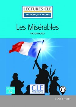 Les Misérables - Niveau 2/A2 - Lecture CLE en français facile - Livre + Audio téléchargeable