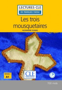 Les trois mousquetaires - Niveau 1/A1 - Lecture CLE en français facile - Livre + CD