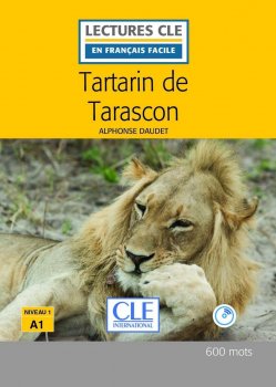 Tartarin de Tarascon - Niveau 1/A1 - Lecture CLE en français facile - Livre + CD