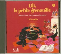 Lili, la petite grenouille - Niveau 2 - CD audio individuel