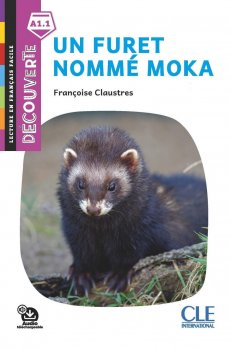 Un furet nommé Moka - Niveau A1.1 - Lecture Découverte - Audio téléchargeable