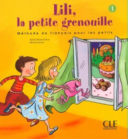 Lili, la petite grenouille - Niveau 1 - Livre de l´éleve