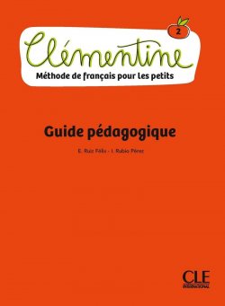 Clémentine 2 - Niveau A1.1 - Guide pédagogique
