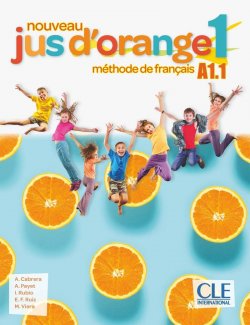 Nouveau Jus d´orange 1 - Niveau A1.1 - Livre de l´éleve + DVD