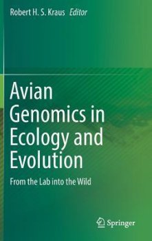 Avian Genomics in Ecology and Evolution : From the Lab into the Wild