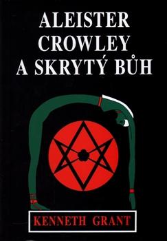 Aleister Crowley a skrytý Bůh