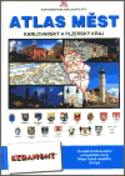 Atlas měst - Karlovarský a Plzeňský kraj 2002
