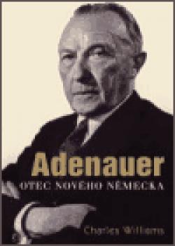 Adenauer - Otec nového Německa