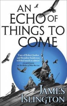 An Echo of Things to Come : Book Two of the Licanius trilogy