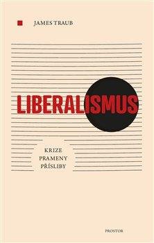 Liberalismus - Krize * Prameny * Přísliby