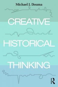 Creative Historical Thinking