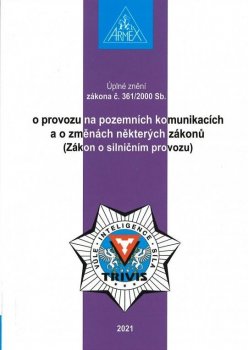 Zákon o provozu na pozemních komunikacích (Zákon o silničním provozu) č. 361/2000 Sb. 