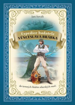 Expedice badatele Věnceslava Brábka 2