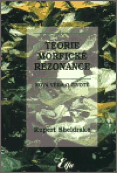 Teorie morfické rezonance (brož.)