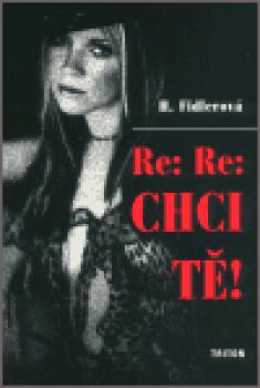 Re: Re: Chci tě!